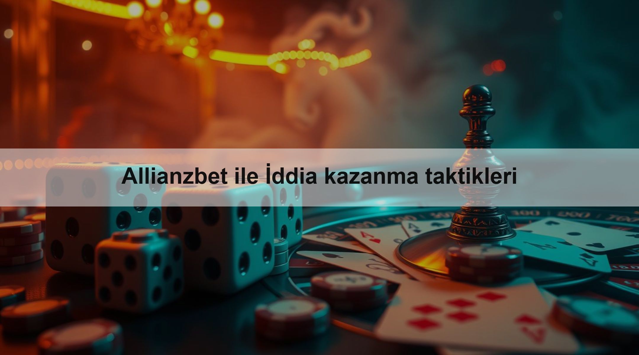 Allianzbet ile İddia kazanma taktikleri