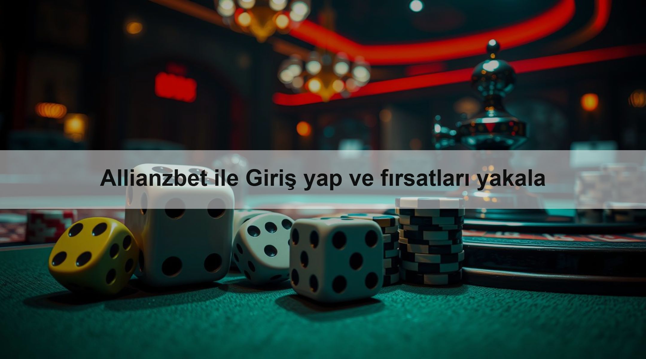 Allianzbet ile Giriş yap ve fırsatları yakala