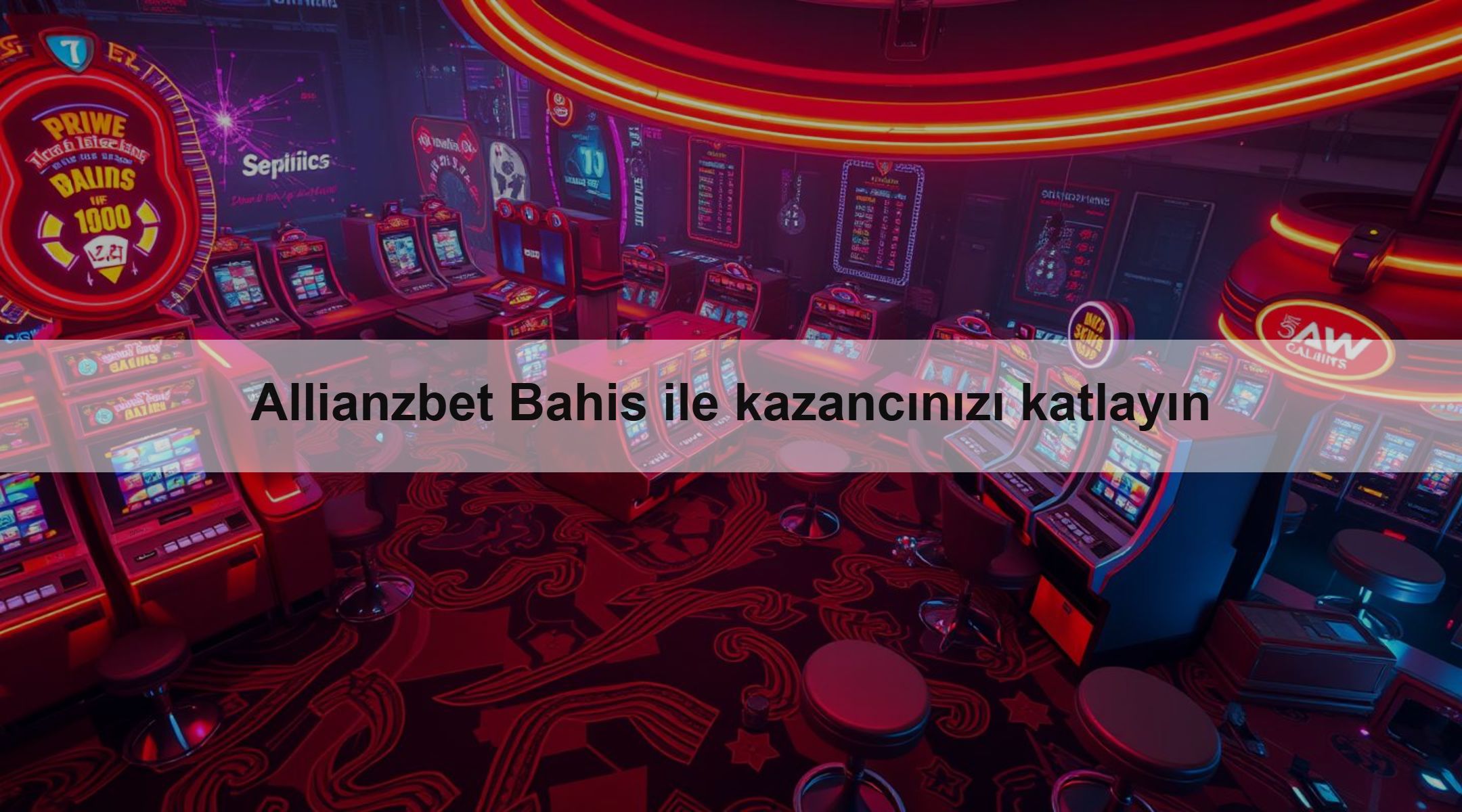 Allianzbet Bahis ile kazancınızı katlayın
